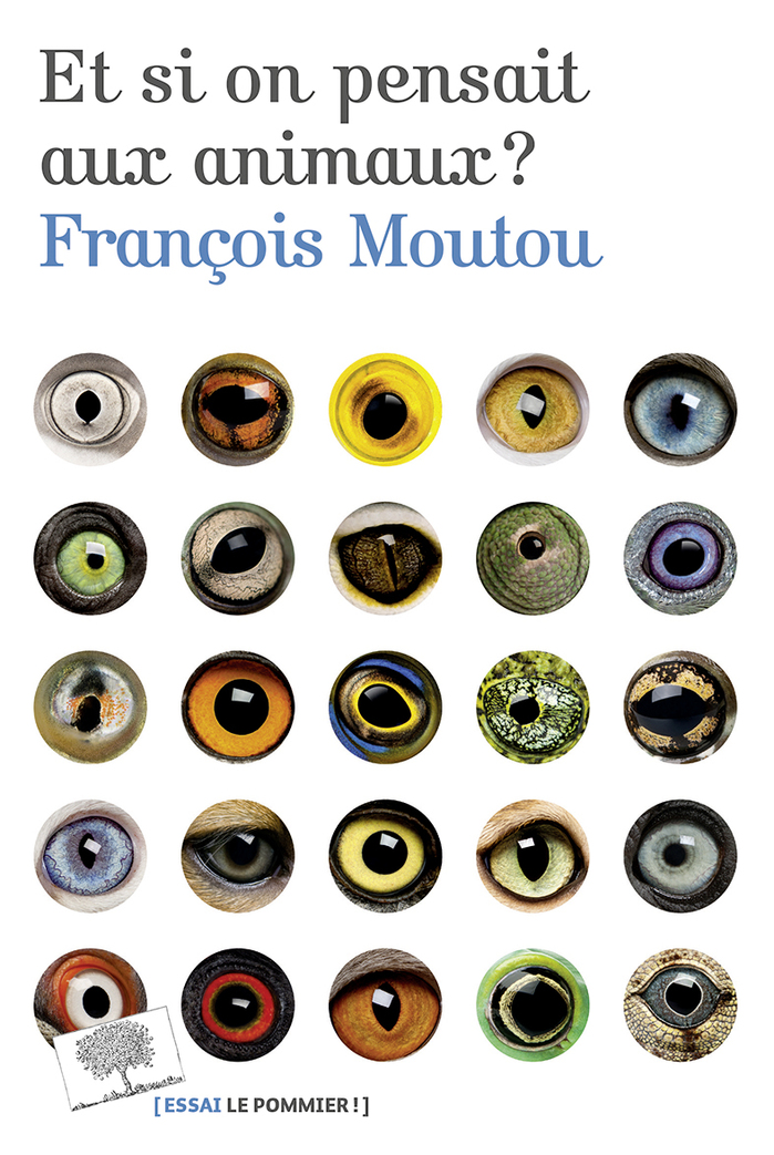 Et si on pensait aux animaux&nbsp;? &ndash; Fran&ccedil;ois Moutou (2018)