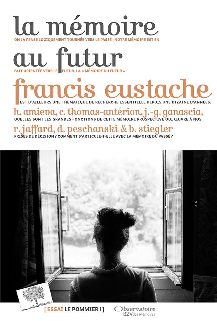 La mémoire au futur – Francis Eustache (ed.) (2018)