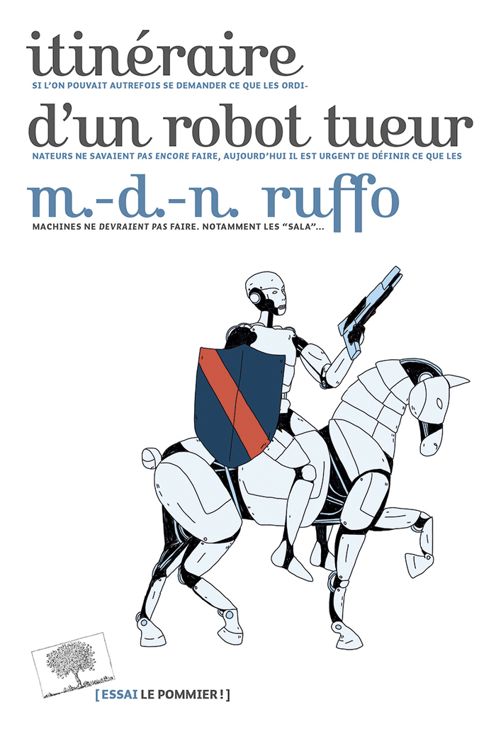 Itin&eacute;raire d'un robot tueur &ndash; Marie-des-Neiges Ruffo (2018)