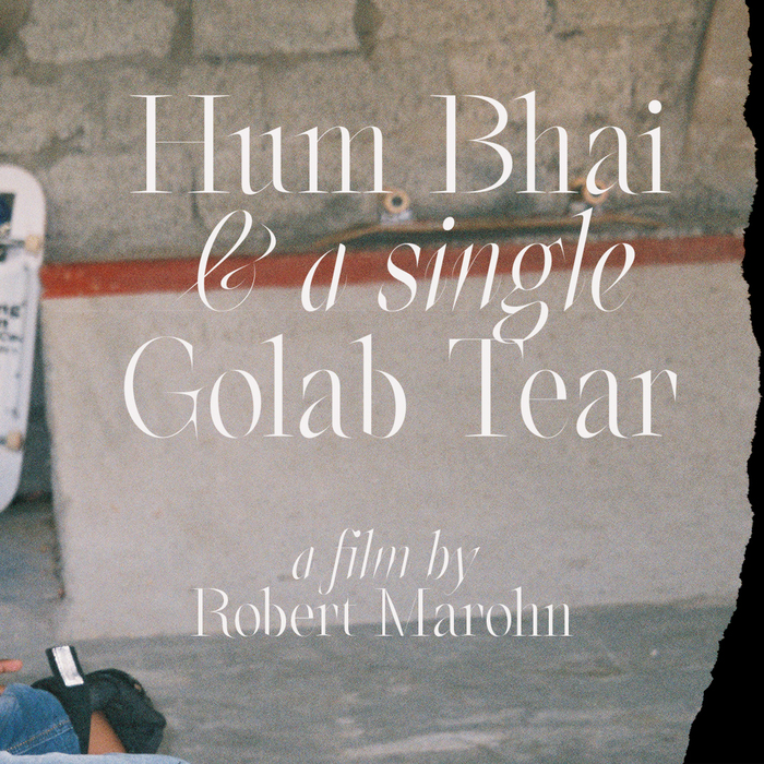 Hum Bhai &amp; a single Golab Tear (India Skate Tour 2019) 1