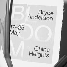 <cite>Bloom – </cite>Bryce Anderson at China Heights