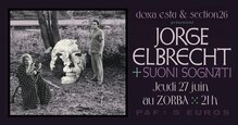 Jorge Elbrecht + Suoni Sognati, Le Zorba