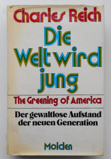 <cite>Die Welt wird jung</cite> by Charles A. Reich (Molden)
