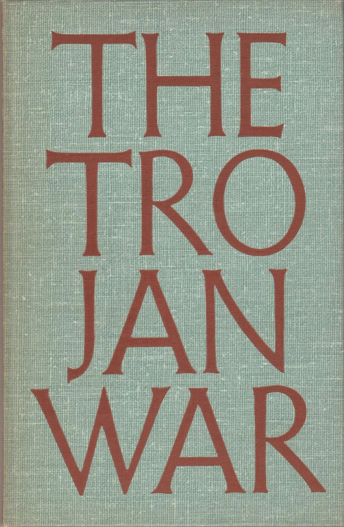 The Trojan War by Thomas Bulfinch (Kurt H. Volk) 1