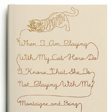 <cite>When I Am Playing With My Cat, How Do I Know She Is Not Playing With Me? Montaigne and Being in Touch With Life</cite> by Saul Frampton