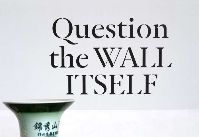 Question the Wall Itself at Walker Art Center 1