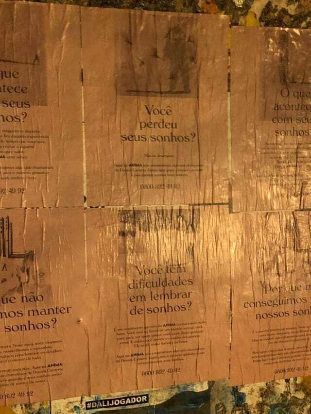 “Você perdeu seus sonhos? Você tem dificuldades em lembrar de sonhos?” Portuguese version spotted in São Paolo, Brazil.