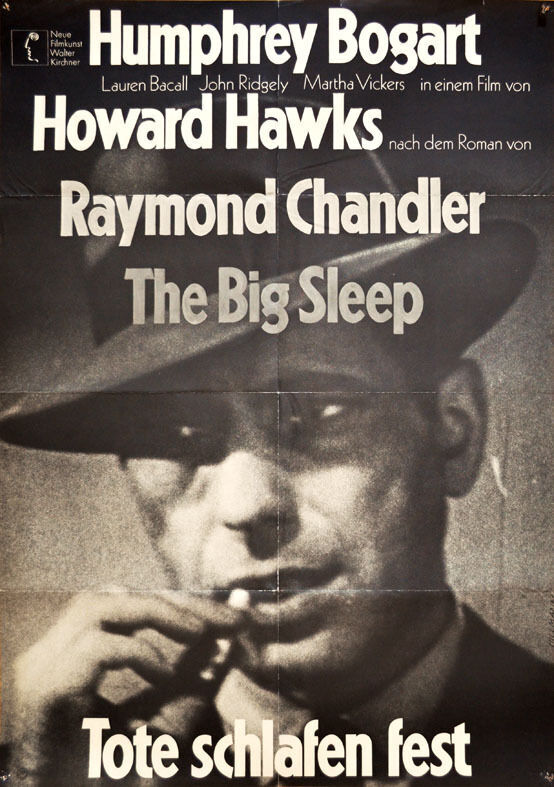 Tote schlafen fest (The Big Sleep), 1972. Originally released in 1946, this film noir directed by Howard Hawks is an adaptation of Raymond Chandler’s novel from 1939.