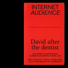 <cite>Internet Audience: David after the dentist </cite>(Odd Publications)