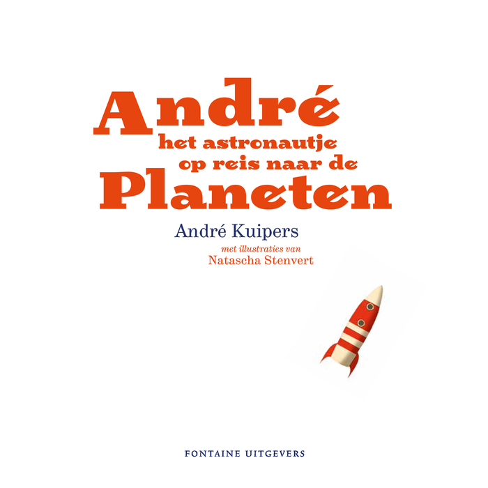 Title page from André het astronautje op reis naar de Planeten (“André the little Astronaut traveling to the planets”).