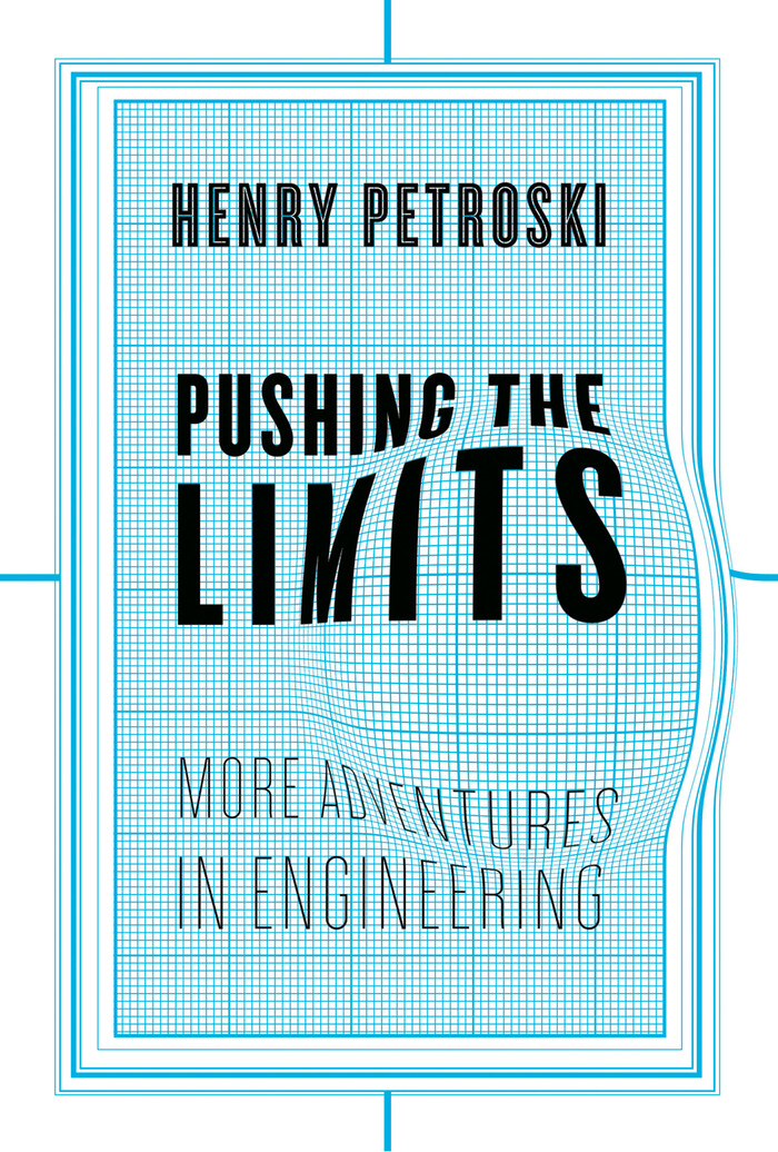 Pushing the Limits: More Adventures in Engineering