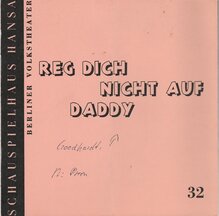 Program No. 32 for <cite>Reg Dich nicht auf Daddy</cite>, Schauspielhaus Hansa Berlin, 12<span class="nbsp">&nbsp;</span>Dec 1969