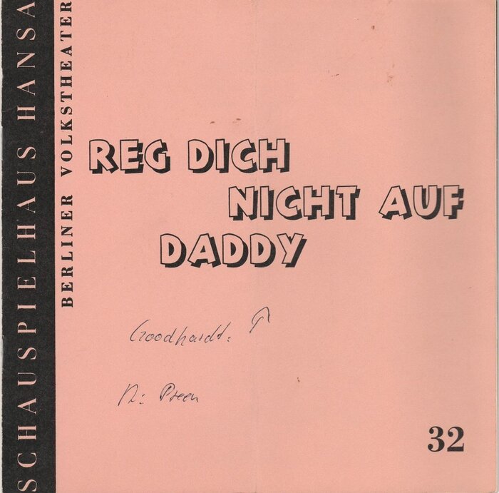 Program No. 32 for Reg Dich nicht auf Daddy, Schauspielhaus Hansa Berlin, 12&nbsp;Dec 1969