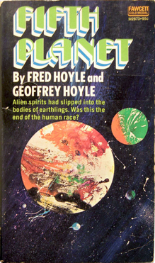 <cite>Fifth Planet</cite> by Fred and Geoffrey Hoyle (Fawcett)