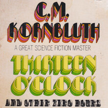 <cite>Thirteen O’Clock and Other Zero Hours</cite> by Cyril M. Kornbluth