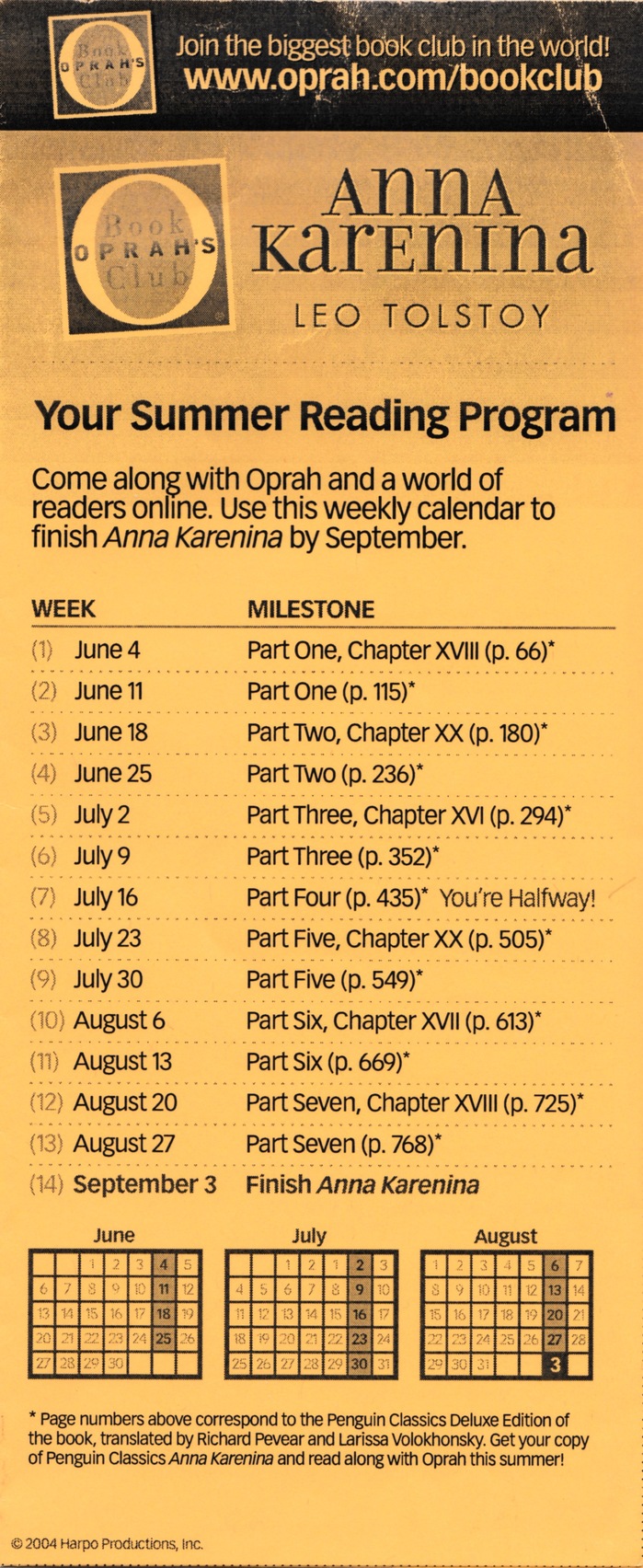 Oprah Winfrey selected this edition for her 2004 summer reading program. The online schedule for marching through the 817-page book featured Vectora, which was the primary display face in Oprah magazine at the time.