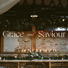 Grace &amp; Saviour