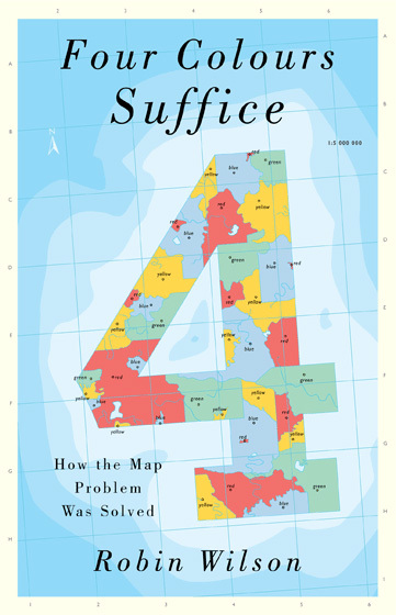 Four Colours Suffice. How the Map Problem Was Solved by Robin Wilson