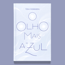 <cite>O olho mais azul</cite> by Toni Morrison (Companhia das Letras)