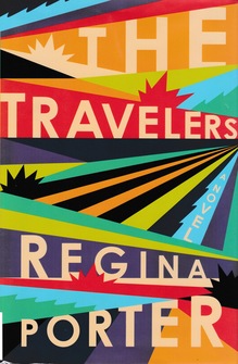 <cite>The Travelers</cite> by Regina Porter