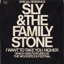 “I Want To Take You Higher” – Sly &amp; the Family Stone (1970 reissue)