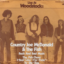 “Rock And Soul Music” / “The Fish Cheer I-Feel-Like-I’m-Fixin’-To-Die Rag” – Country Joe &amp; The Fish