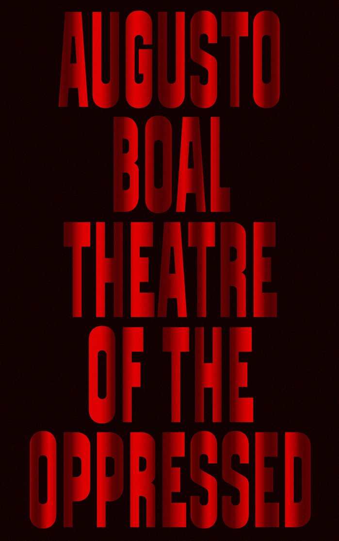 Theatre of the Oppressed – Augusto Boal (Pluto Press)