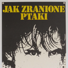 <cite>Jak Zranione Ptaki</cite> movie poster