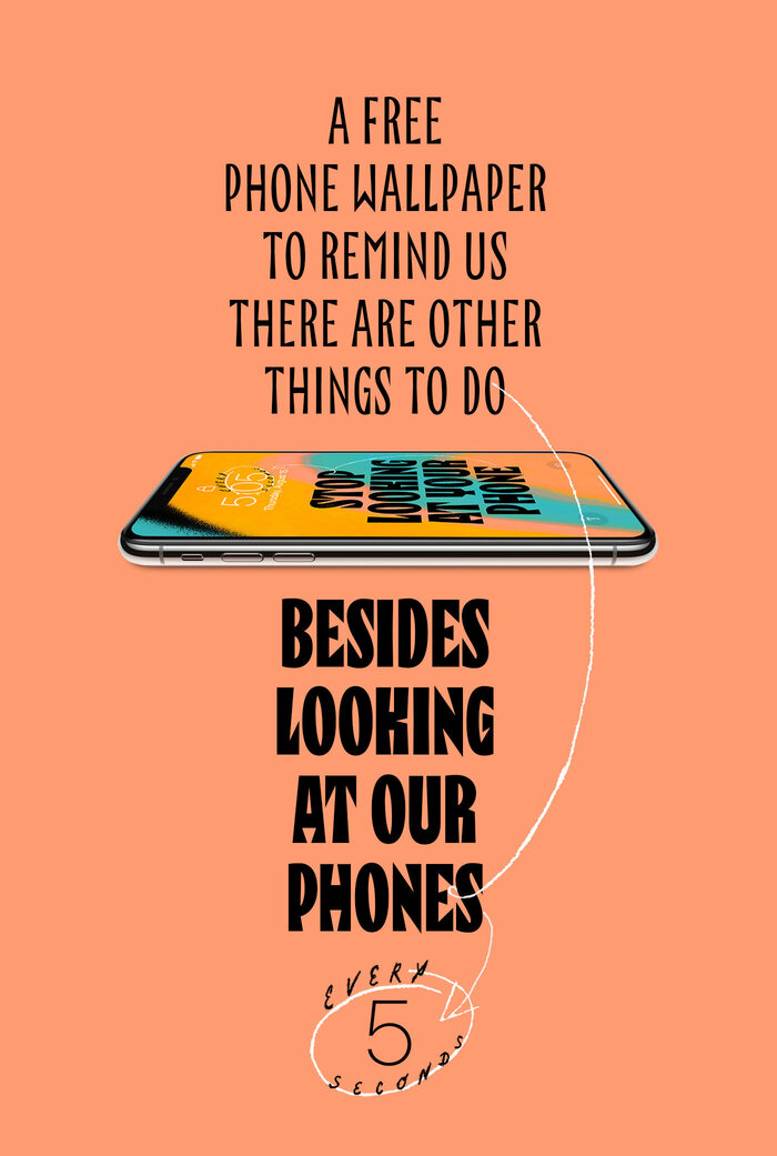 “Stop Looking at Your Phone” wallpaper 4