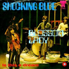 Shocking Blue – “Blossom Lady” / “Is This a Dream” Dutch single cover