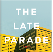 <cite>The Late Parade</cite> by Adam Fitzgerald