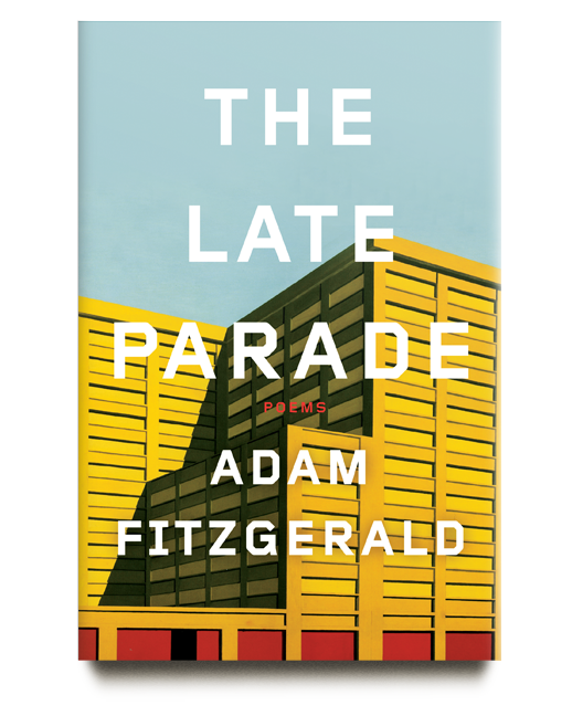 The Late Parade by Adam Fitzgerald