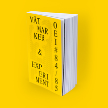 <cite>OEI</cite> #84/85, “Våtmarker &amp; Experiment” and #86/87, “Publiceringspraktiker, Publiceringspoetiker”