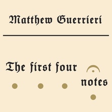 <cite>The First Four Notes</cite> by Matthew Guerrieri