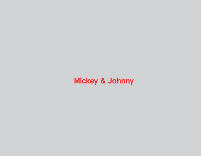 Mickey & Johnny 5