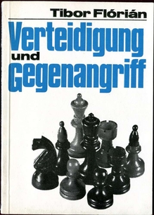 <cite>Verteidigung und Gegenangriff</cite> by Tibor Flórián