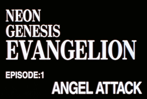 English title cards for the 26-episode TV series and The End of Evangelion, which contains two parts: &ldquo;Love is Destructive&rdquo; (alternative to Episode 25) and &ldquo;I Need You&rdquo; (alternative to Episode 26).