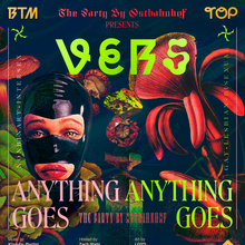 The Party by Ostbahnhof presents <cite>VERS: Anything Goes</cite>, October 2019 The Party by Ostbahnhof presents <cite>VERS: Anything Goes</cite>, October 2019