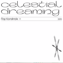 Ray Kandinski – “Celestial Dreaming” single cover