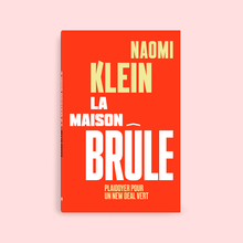 <cite>La maison brûle</cite> by Naomi Klein