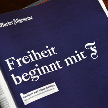 “Freiheit beginnt mit F” campaign by <cite>Frankfurter Allgemeine</cite>