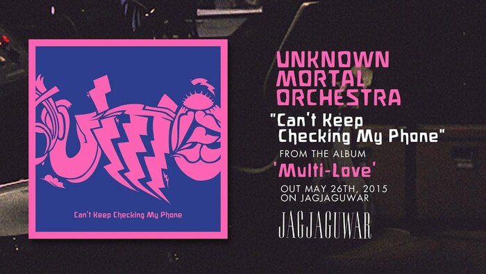 “Can’t Keep Checking My Phone”, from the album Multi-Love (Jagjaguwar, 2015).