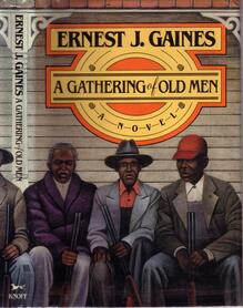 <cite>A Gathering of Old Men</cite> by Ernest J. Gaines (Alfred A. Knopf)