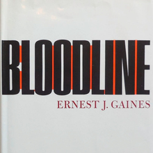 <cite>Bloodline</cite> by Ernest J. Gaines (Dial Press)