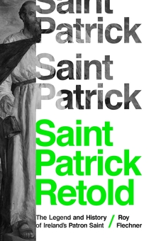 <cite>Saint Patrick Retold</cite> by Roy Flechner