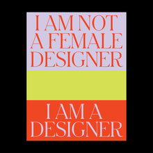 “I Am A Designer” poster