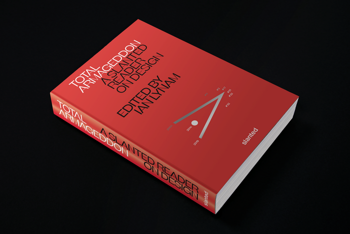 Total Armageddon – A Slanted Reader on Design 1
