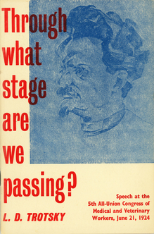 <cite>Through What Stage Are We Passing?</cite> by L.D. Trotsky