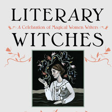 <cite>Literary Witches</cite> by <span>Taisia Kitaiskaia</span>