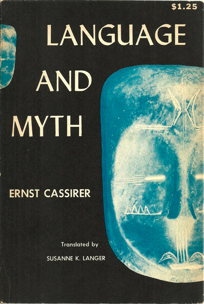 Language and Myth by Ernst Cassirer, Dover (1953) 1